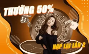 Nạp Lần 2 Tặng 50% Tại Nhà Cái 69VN Siêu Hấp Dẫn