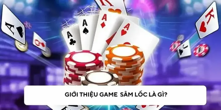 Bí Quyết Chơi Sâm Lốc Nhà Cái 69VN Dễ Thắng Hấp Dẫn Nhất